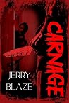 Carnage: An Extreme Horror (The Benton Books Book 1)