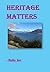 Heritage Matters