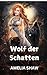 Wolf der Schatten (Verbannte Wandler 3) (German Edition)