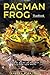 PACMAN FROG HANDBOOK by Andrea D. Taylor