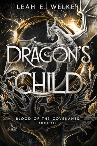 Dragon's Child (Blood of the Covenants #6)