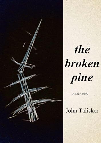The Broken Pine (Kindle Edition)