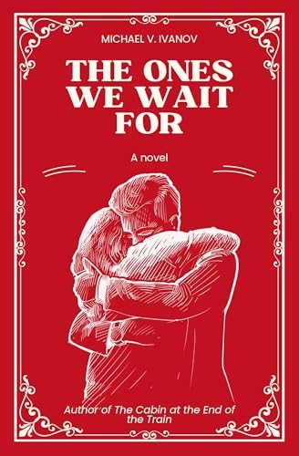 The Ones We Wait For (Kindle Edition)