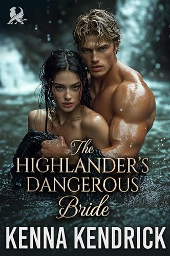 The Highlander’s Dangerous Bride (Sparks and Tartans: The MacKinnon Clan's Romance #9)