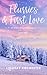 Flurries & First Love: Wint...