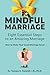 Mindful Marriage Eight Esse...