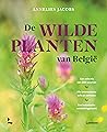 De wilde planten ...