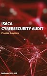 ISACA Cybersecurity Audit Practice Questions ISACA Cybersecurity Audit Practice Questions