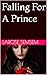 Falling For A Prince (The Dragon Chronicles Book 1)