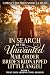 In Search of the Unwanted M...