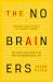 The No-Brainers: Your Panic...