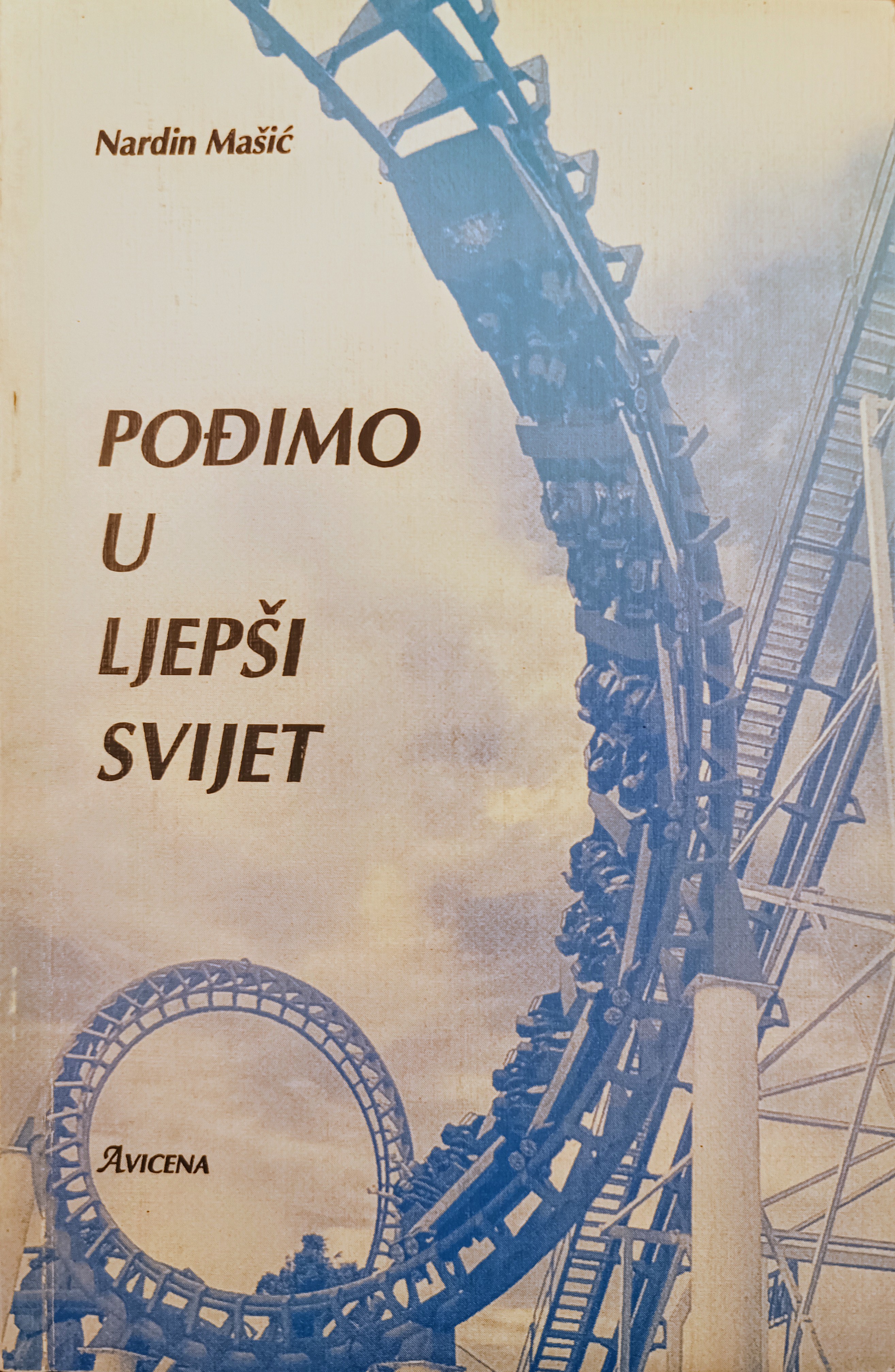 Pođimo u ljepši svijet