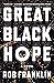Great Black Hope