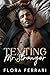 Texting Mr. Stranger (Text Me You Love Me #10)