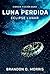 Luna perdida: Eclipse lunar: Ciencia ficción dura (Spanish Edition)
