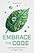 Embrace the Code: Cultivati...