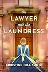 The Lawyer and the Laundress by Christine Hill Suntz The Lawyer and the Laundress by Christine Hill Suntz