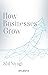 How Businesses Grow