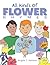 All Kinds of Flower Rhymes by Angela T Hellman