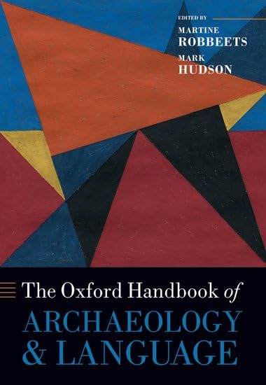 The Oxford Handbook of Archaeology and Language (Hardcover)
