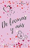 De locuras y más: Romance y comedia gay en español (Trilogía Locura de amor nº 3) (Spanish Edition)