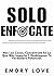 Solo ENFÓCATE by Emory Love