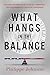 What Hangs in the Balance: The Case for Principled, Ethical, Competent, and Courageously Selfless Leadership