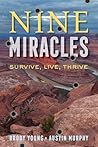 Nine Miracles: When Bullets Can't Kill and Hope Prevails