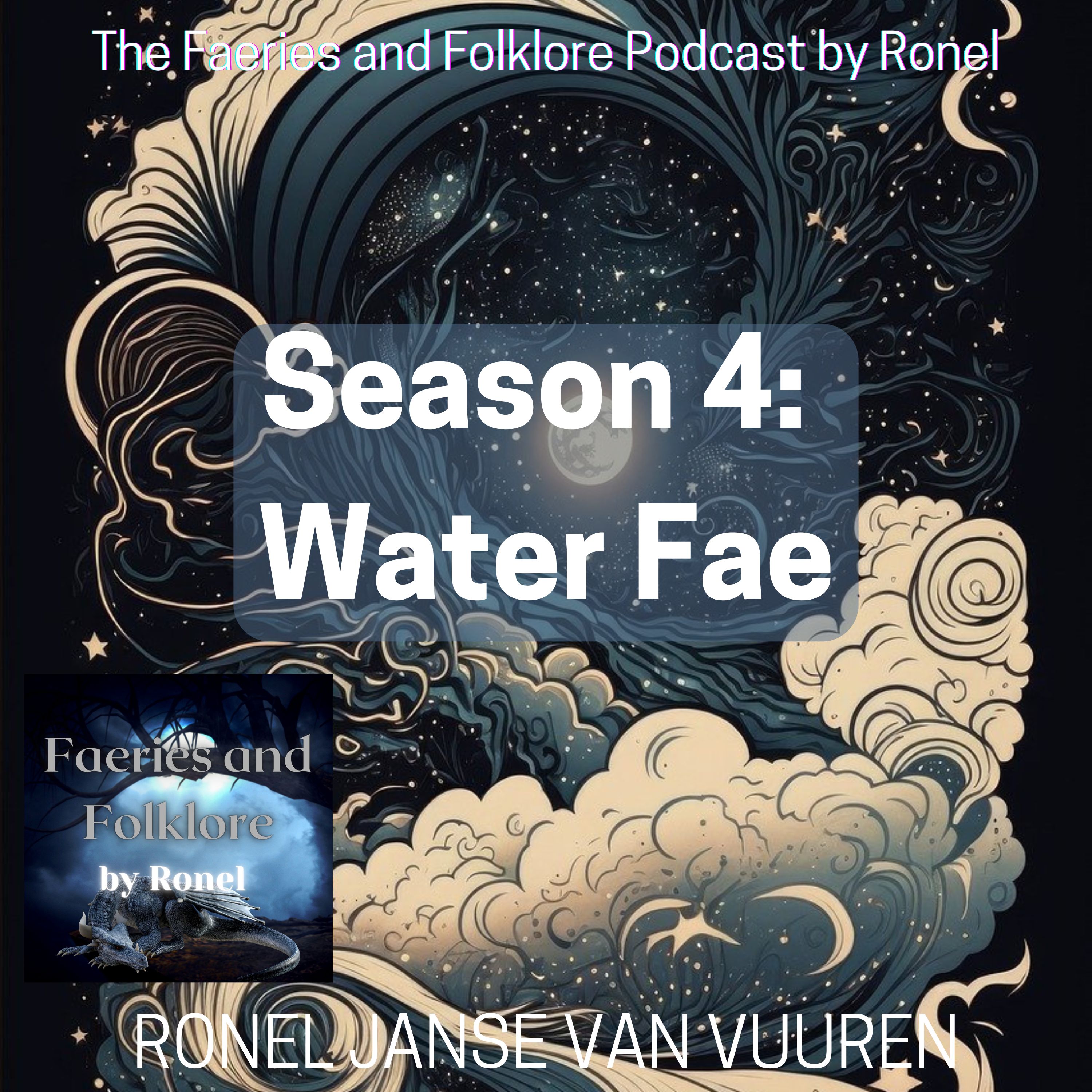 Season 4: Water Fae (The Faeries and Folklore Podcast by Ronel #4)