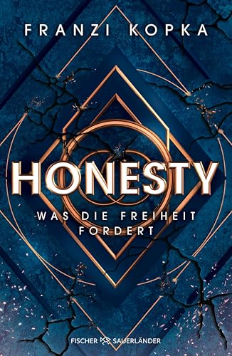 Was die Freiheit fordert (Honesty, #3)