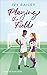 Playing the Field: Romantis...