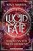 Lucid Fate: Was, wenn wir nicht sterben? (Lucid, #3)
