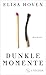 Dunkle Momente by Elisa Hoven