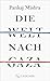 Die Welt nach Gaza: Die kritische Analyse des Gaza-Krieges von einem der großen international anerkannten Intellektuellen (German Edition)