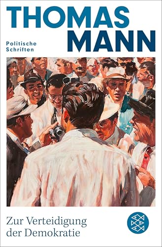 Zur Verteidigung der Demokratie: Politische Schriften (German Edition)