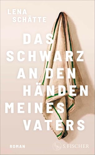 Das Schwarz an den Händen meines Vaters (Kindle Edition)