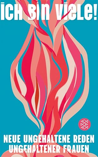 Ich bin VIELE!: Neue ungehaltene Reden ungehaltener Frauen (German Edition)