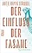 Der Einfluss der Fasane by Antje Rávic Strubel
