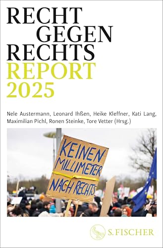 Recht gegen rechts: Report 2025 | Ausgezeichnet mit dem Hans Frankenthal-Preis der Stiftung Auschwitz-Komitee (German Edition)