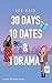 30 Days, 10 Dates & 1 Drama (West End Heartbeats, #1)