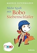 Mehr Spaß mit Bobo Siebenschläfer: Bilderbuch zur TV-Serie (Bobo Siebenschläfer: Die Bücher zur TV-Serie zum Vorlesen ab 2 Jahre 4)