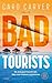 Bad Tourists