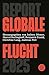 Report Globale Flucht 2025 by Jochen Oltmer