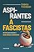 Aspirantes a fascistas: Um ...
