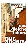 Das gleiche Leben...