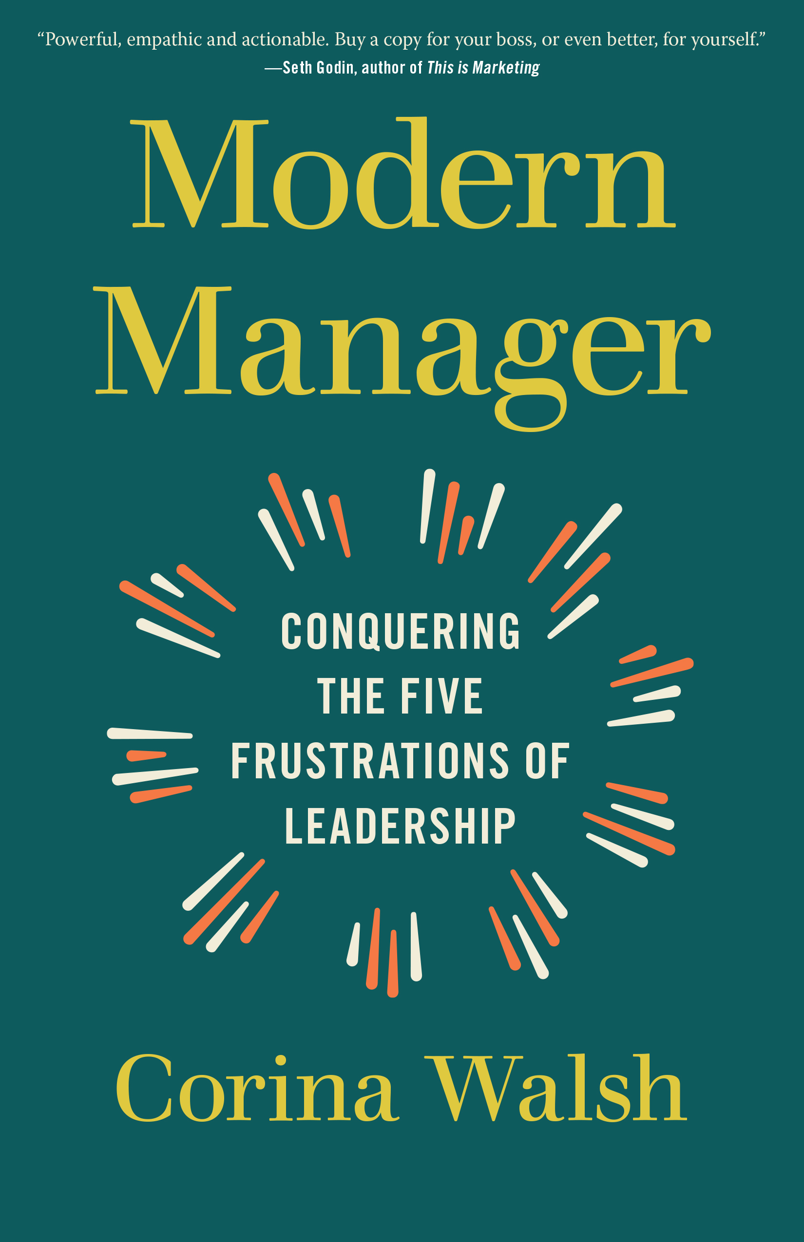 Modern Manager: Conquering the Five Frustrations of Leadership