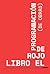 El Libro Rojo de Programación de Obras by Jaime Ciangarotti