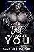Lost Without You (Coming Ou...