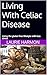 Living Gluten Free With Less Stress by Laurie Hanscom-Harmon
