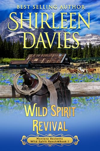 Wild Spirit Revival (Montana Becketts, Wild Spirit Ranch, #1)